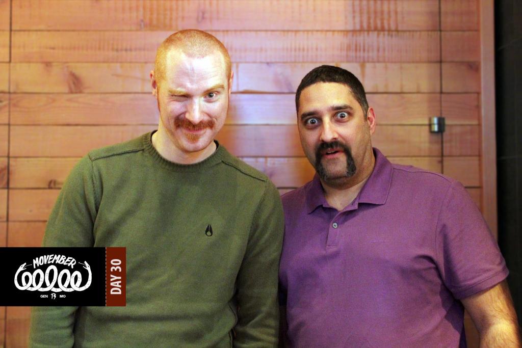 Movember - Day 30... My moustache and I having fun with my Mo Bro Kris on the last day of Movember ;-)