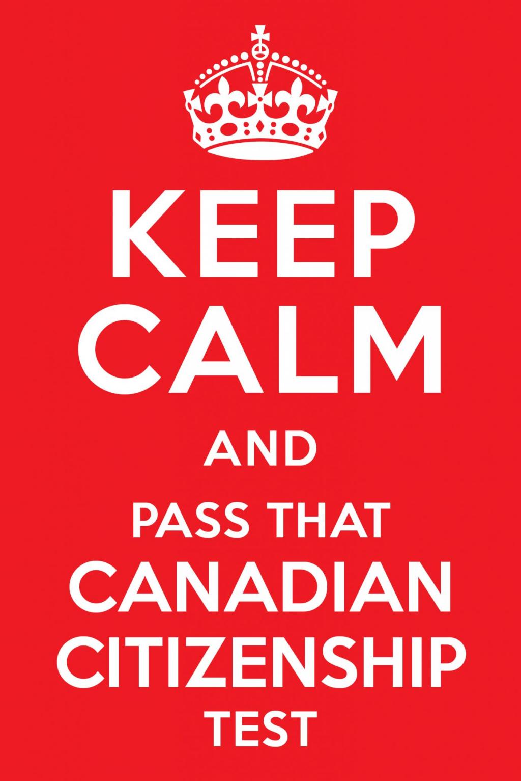 Keep calm and pass that Canadian citizenship test